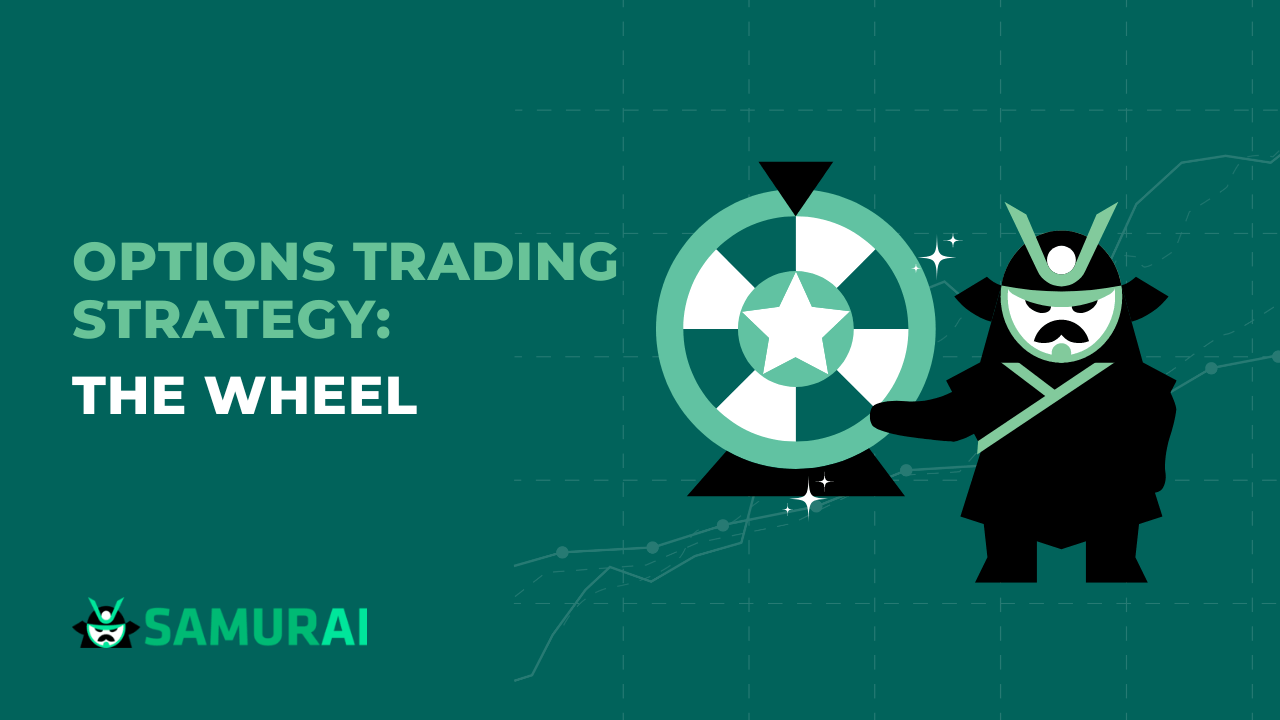 The Wheel Options Strategy | Blog | Option Samurai